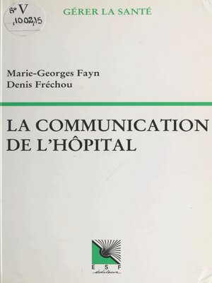 cover image of La communication de l'hôpital